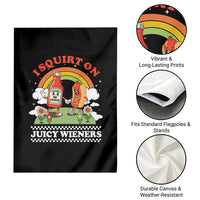 Funny I Squirt On Juicy Wieners Garden Flag Adult Humor Dirty Gag Hot Dog Joke - Wonder Print Shop