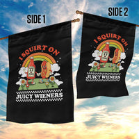 Funny I Squirt On Juicy Wieners Garden Flag Adult Humor Dirty Gag Hot Dog Joke - Wonder Print Shop
