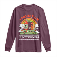 Funny I Squirt On Juicy Wieners Long Sleeve Shirt Adult Humor Dirty Gag Hot Dog Joke - Wonder Print Shop