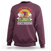 Funny I Squirt On Juicy Wieners Sweatshirt Adult Humor Dirty Gag Hot Dog Joke - Wonder Print Shop
