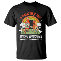 Funny I Squirt On Juicy Wieners T Shirt Adult Humor Dirty Gag Hot Dog Joke - Wonder Print Shop