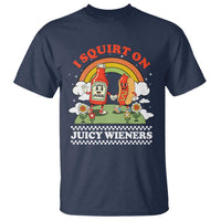 Funny I Squirt On Juicy Wieners T Shirt Adult Humor Dirty Gag Hot Dog Joke - Wonder Print Shop