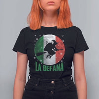 La Befana Italian Christmas T Shirt For Women Xmas Witch Folklore Italy Holiday - Wonder Print Shop
