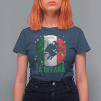La Befana Italian Christmas T Shirt For Women Xmas Witch Folklore Italy Holiday - Wonder Print Shop