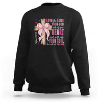 Christian Religious God Sweatshirt Love The Lord Your God With All Your Heart Bible Valentine's Day