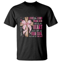 Christian Religious God T Shirt Love The Lord Your God With All Your Heart Bible Valentine's Day