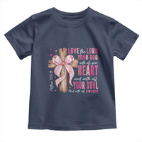 Christian Religious God Toddler T Shirt Love The Lord Your God With All Your Heart Bible Valentine's Day