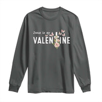 Christian Religious God Valentine's Day Long Sleeve Shirt Jesus Is My Valentine Rose Flowers