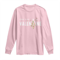 Christian Religious God Valentine's Day Long Sleeve Shirt Jesus Is My Valentine Rose Flowers
