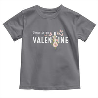 Christian Religious God Valentine's Day Toddler T Shirt Jesus Is My Valentine Rose Flowers