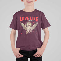 Funny Love Like Jesus Valentine's Day T Shirt For Kid Christian Religious Cupid God Bible Verses