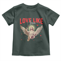 Funny Love Like Jesus Valentine's Day Toddler T Shirt Christian Religious Cupid God Bible Verses