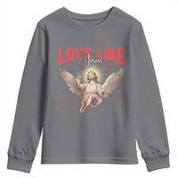 Funny Love Like Jesus Valentine's Day Youth Sweatshirt Christian Religious Cupid God Bible Verses