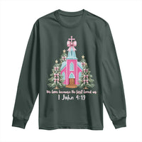 Christian Religious God Valentine's Day Long Sleeve Shirt We Love Because He First Loved Us Bible Verse