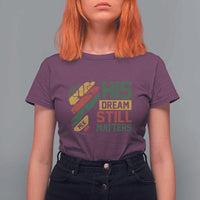 Martin Luther King Jr T Shirt For Women His Dream Still Matters MLK Day
