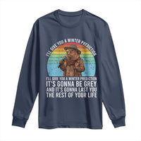 Funny Groundhog Day Long Sleeve Shirt I Will Give You A Winter Prediction Woodchuck Movie