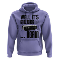 Well Its Groundhog Day Again Hoodie Funny Woodchuck Groundhog - Wonder Print Shop