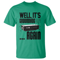 Well Its Groundhog Day Again T Shirt Funny Woodchuck Groundhog - Wonder Print Shop