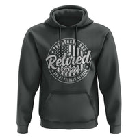 Funny Retirement 2026 Hoodie The Legend Has Retired Not My Problem Anymore American Flag - Wonder Print Shop