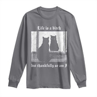 Funny Life Is A Bitch But Thankfully So Am I Long Sleeve Shirt Black Cat Meme - Wonder Print Shop