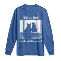 Funny Life Is A Bitch But Thankfully So Am I Long Sleeve Shirt Black Cat Meme - Wonder Print Shop