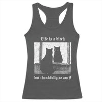Funny Life Is A Bitch But Thankfully So Am I Racerback Tank Top Black Cat Meme - Wonder Print Shop