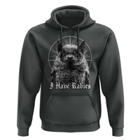 I Have Rabies Bat Hoodie Funny Meme Quotes Gothic - Wonder Print Shop