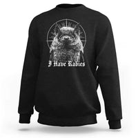 I Have Rabies Bat Sweatshirt Funny Meme Quotes Gothic - Wonder Print Shop
