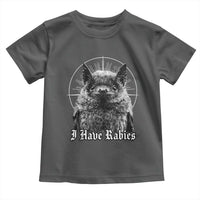 I Have Rabies Bat Toddler T Shirt Funny Meme Quotes Gothic - Wonder Print Shop