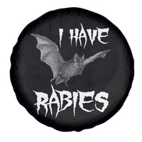 I Have Rabies Bat Spare Tire Cover Funny Meme Quotes - Wonder Print Shop