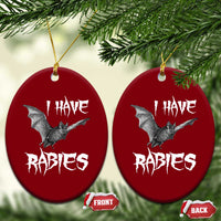 I Have Rabies Bat Ceramic Ornament Funny Meme Quotes - Wonder Print Shop