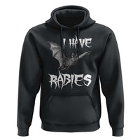 I Have Rabies Bat Hoodie Funny Meme Quotes - Wonder Print Shop