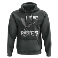I Have Rabies Bat Hoodie Funny Meme Quotes - Wonder Print Shop
