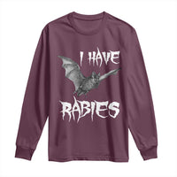 I Have Rabies Bat Long Sleeve Shirt Funny Meme Quotes - Wonder Print Shop