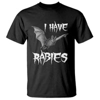 I Have Rabies Bat T Shirt Funny Meme Quotes - Wonder Print Shop