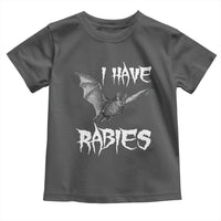 I Have Rabies Bat Toddler T Shirt Funny Meme Quotes - Wonder Print Shop