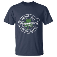 Prone To Shenanigans And Malarkey T Shirt Funny St Patricks Day Irish Shamrock