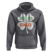 Funny St Patricks Day Dibs On The Ginger Hoodie Irish Redhead Shamrock