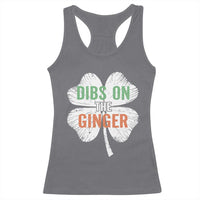 Funny St Patricks Day Dibs On The Ginger Racerback Tank Top Irish Redhead Shamrock