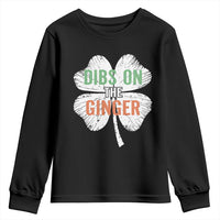 Funny St Patricks Day Dibs On The Ginger Youth Sweatshirt Irish Redhead Shamrock
