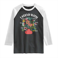 I Stand With Canada Greenland Mexico Panama Gaza Ukraine Raglan Shirt Retro Floral