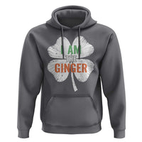 Funny St Patricks Day I Am The Ginger Hoodie Irish Redhead Shamrock