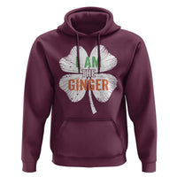 Funny St Patricks Day I Am The Ginger Hoodie Irish Redhead Shamrock