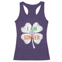 Funny St Patricks Day I Am The Ginger Racerback Tank Top Irish Redhead Shamrock