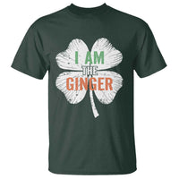Funny St Patricks Day I Am The Ginger T Shirt Irish Redhead Shamrock