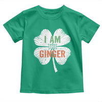 Funny St Patricks Day I Am The Ginger Toddler T Shirt Irish Redhead Shamrock