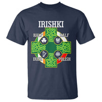 Irishki Half Irish Half Polish T Shirt Celtic Cross St Patricks