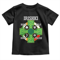 Irishki Half Irish Half Polish Toddler T Shirt Celtic Cross St Patricks