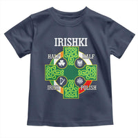 Irishki Half Irish Half Polish Toddler T Shirt Celtic Cross St Patricks
