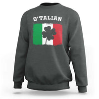 Funny Irish Italian St. Patrick's Day O'Talian Sweatshirt